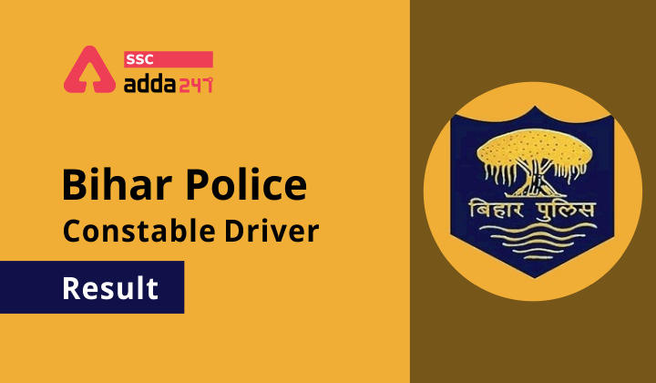 Bihar Police Constable Driver Result: Check Now |_20.1