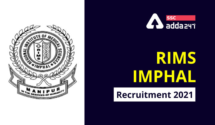 RIMS Recruitment 2021 | Notifications Imphal Recruitment 2021_40.1