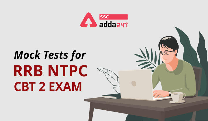Mock Tests For RRB NTPC CBT 2 Exam_40.1