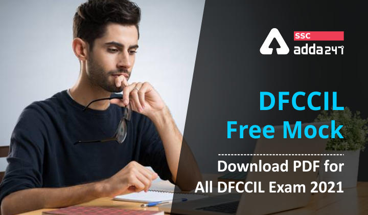 DFCCIL Free Mock: Download PDF For All DFCCIL Exam 2021_40.1