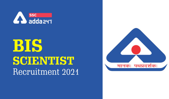 BIS Scientist Recruitment 2021: Notification Out Check Now_40.1