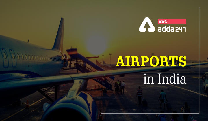 Airports In India : Airports Authority Of India (AAI)