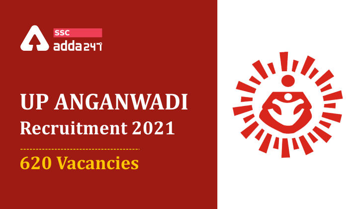 UP Anganwadi Recruitment 2021: Apply Online for 620 Vacancies;Check Details Here_40.1