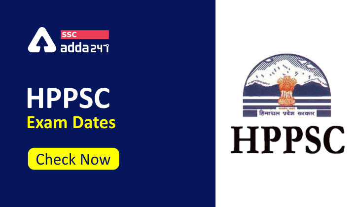 HPPSC Exam Dates: Himachal Pradesh Public Service Commission (HPPSC)_40.1