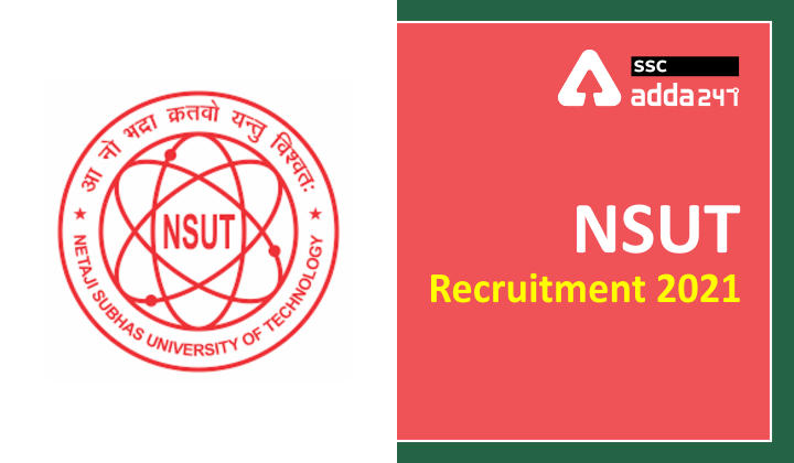 Netaji Subhash University of Technology : NSUT Recruitment 2021_40.1