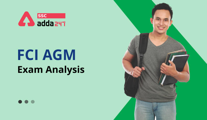 FCI AGM Exam Analysis: FCI Assistant General Manager 2021_40.1