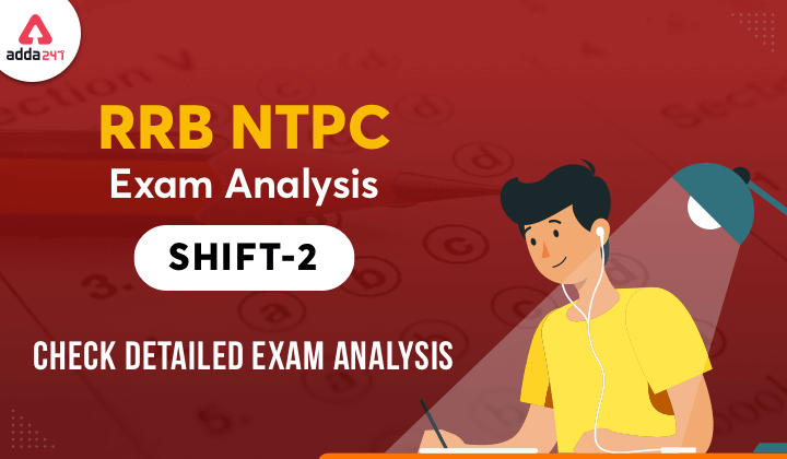 RRB NTPC 2021: RRB NTPC Exam Analysis of 24th July Shift 2_40.1