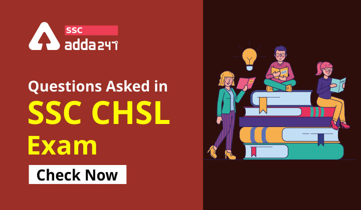 SSC CHSL Tier 1 Exam Questions Asked : SSC CHSL Exam Questions_40.1