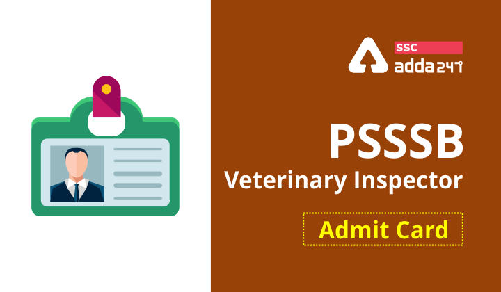 Psssb Veterinary Inspector Admit Card Download Now 2021
