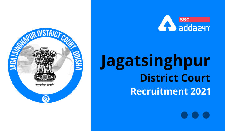 Jagatsinghpur District Court Recruitment 2021 :Jagatsinghpur_40.1