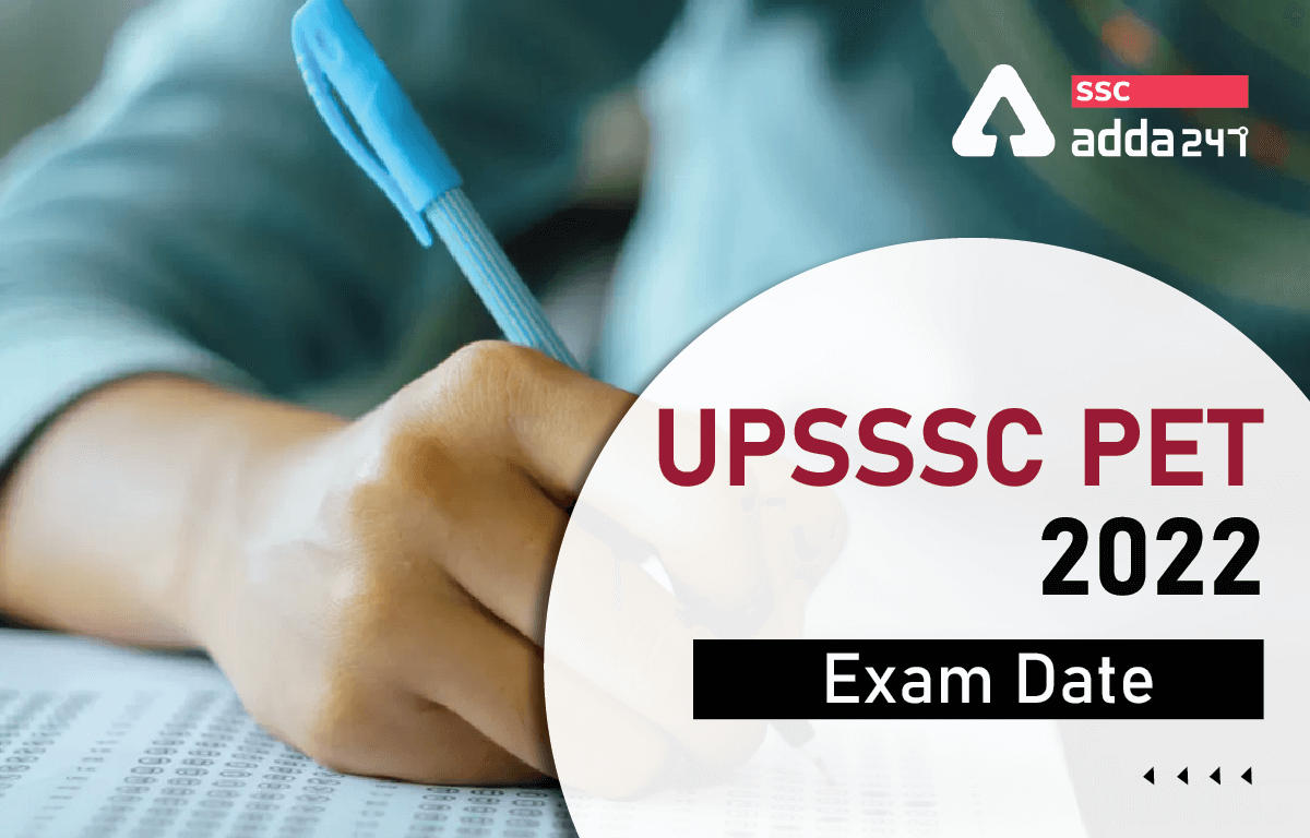 UPSSSC PET 2022 Exam Date, Check Final Exam Schedule_40.1
