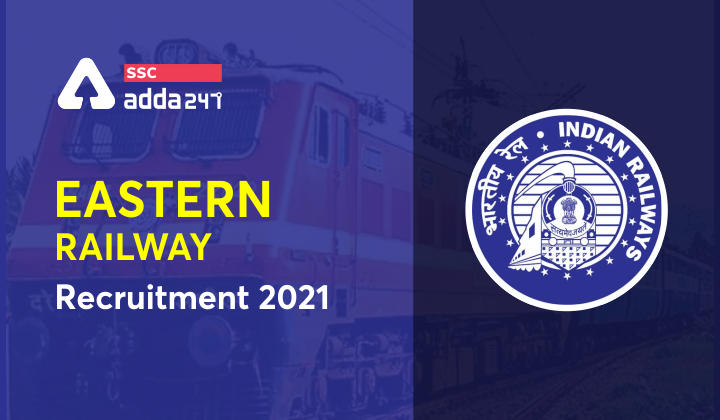 Eastern Railway Recruitment 2021: Apply Online for 3366 Act Apprentice_40.1