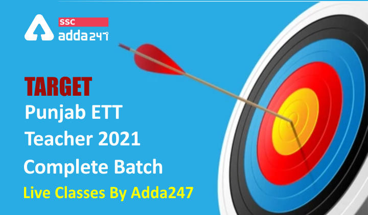 TARGET Punjab ETT Teacher 2021 Complete Batch | Bilingual | Live Classes By Adda247_40.1
