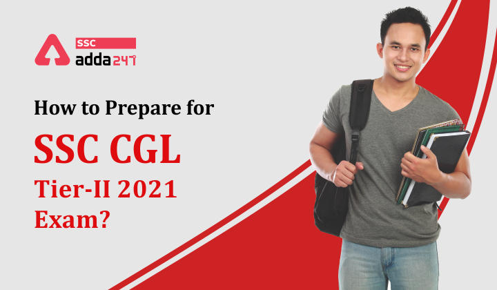 How to Prepare for SSC CGL Tier 2 Exam?_40.1
