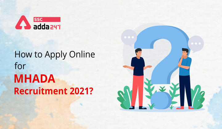 Apply Online for MHADA Recruitment : How to Apply Online for MHADA Recruitment 2021?_40.1