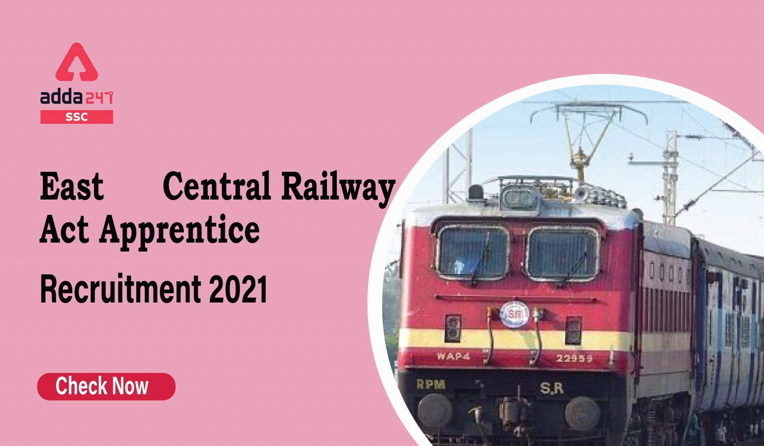 East Central Railway Recruitment 2021 Apply Online : Apply Now for 2206 Posts_40.1
