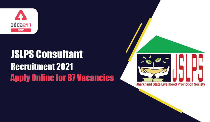 JSLPS Consultant Recruitment 2021: Apply Online for 87 Vacancies_40.1