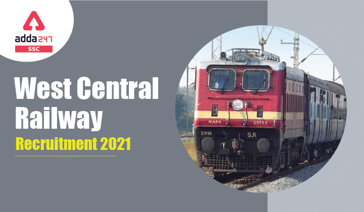West Central Railway : West Central Railway Recruitment 2021_40.1