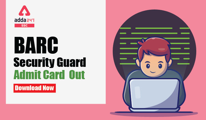 BARC Security Guard Admit Card Out: Download Now 2021_40.1