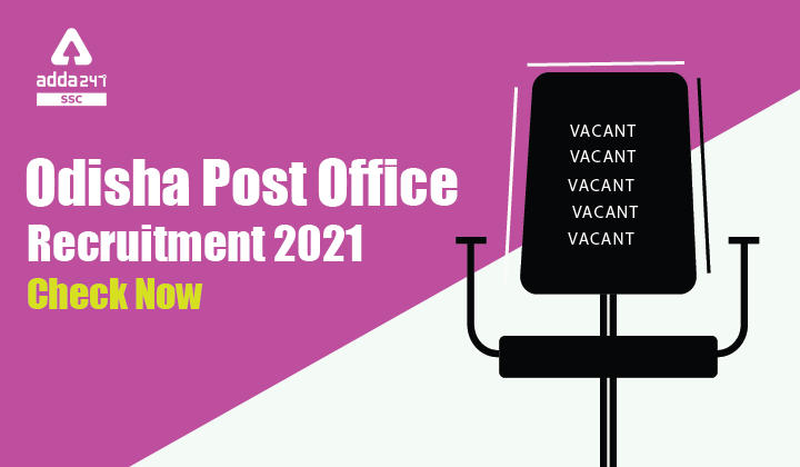 Odisha : Odisha Post Office Recruitment 2021 : Check Now_40.1