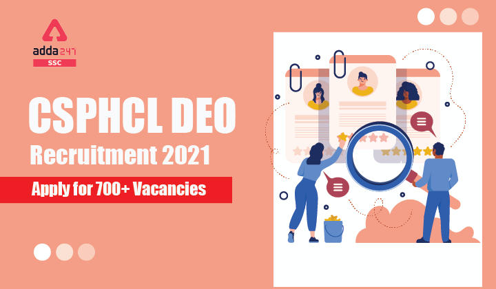 CSPHCL Recruitment 2021: CSPHCL Recruitmen Apply for 700+ Vacancies_40.1