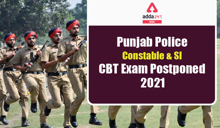 Punjab Police Constable & SI CBT Exam Postponed 2021_40.1