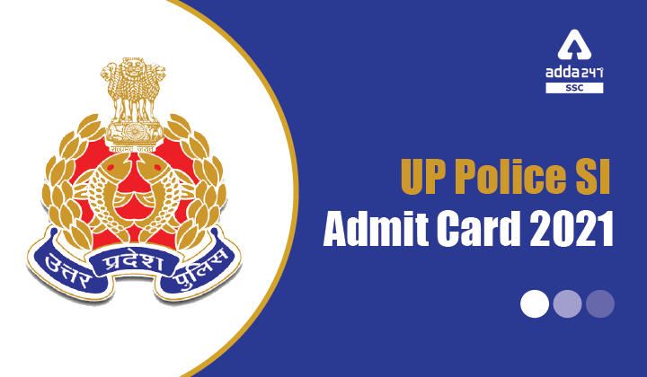 UP Police SI Admit Card 2021: Exam Dates Revised Check Examination City_40.1