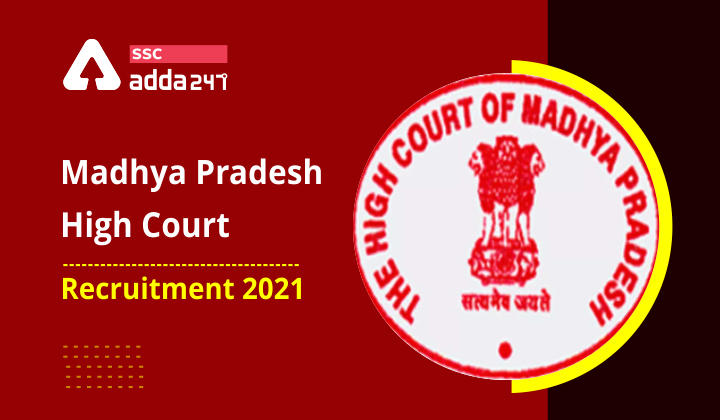 MP High Court Recruitment 2021: Apply Online For 1255 Vacancies_40.1