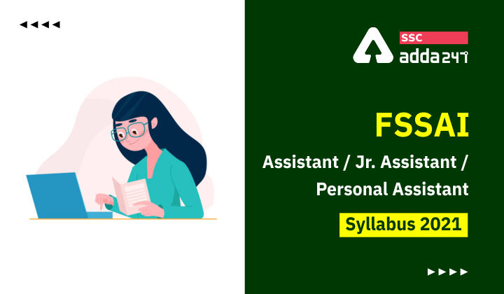 FSSAI Assistant / Jr. Assistant / Personal Assistant Syllabus 2021_40.1