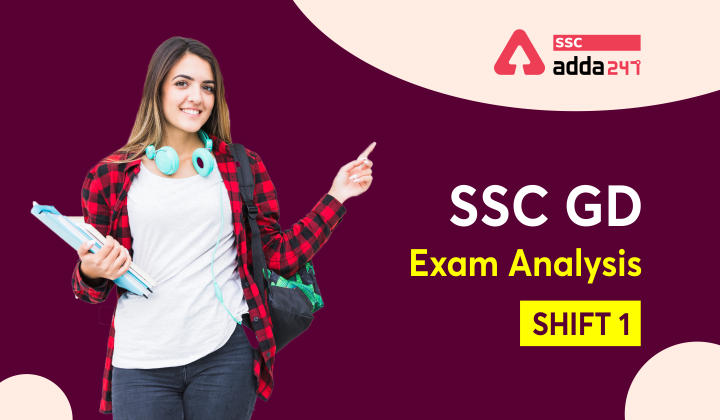 SSC GD Exam Analysis 2021 : SSC GD Exam Analysis 18th November Shift 1_40.1
