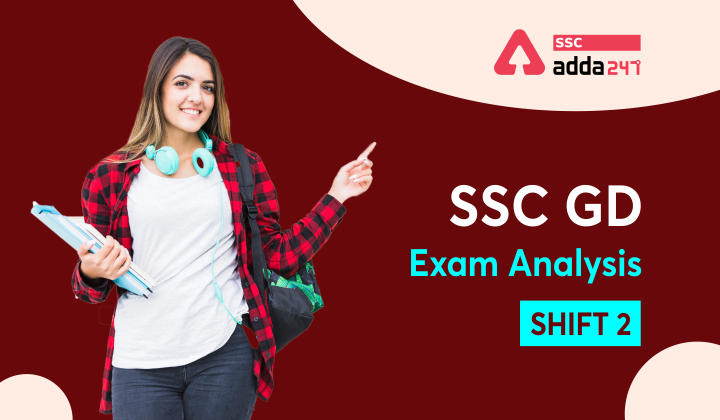 SSC GD Exam Analysis 2021: 18th November Shift 2_40.1