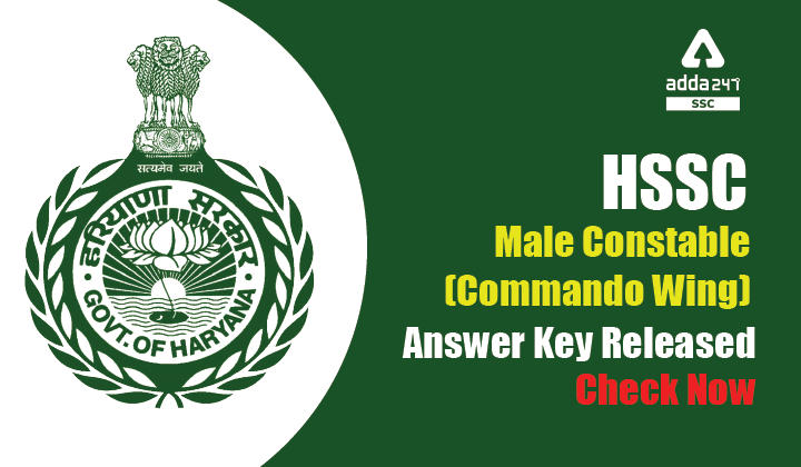HSSC Male Constable (Commando Wing) Answer Key Released: Check Now_40.1