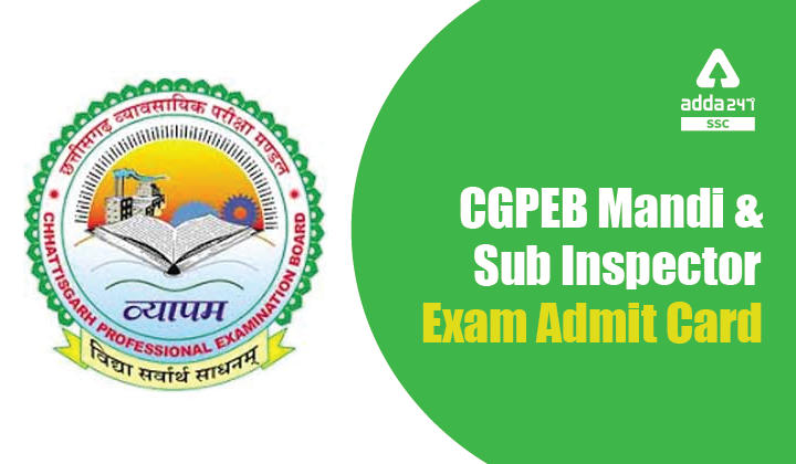 CGPEB Mand: CGPEB Mandi & Sub Inspector Exam Admit Card 2021_40.1