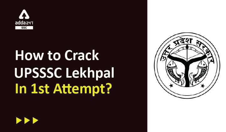 How to Crack UPSSSC Lekhpal in 1st Attempt?_40.1
