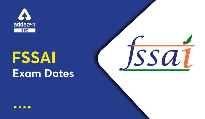 FSSAI Exam Date 2022 Out for CBT 2, Final Exam Schedule_40.1