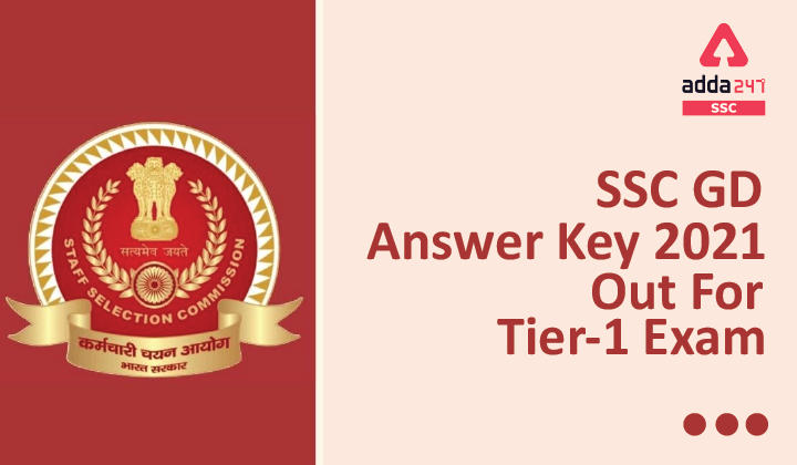 SSC GD Answer Key 2021 Out PDF, Download Tier-1 Answer Sheet_40.1