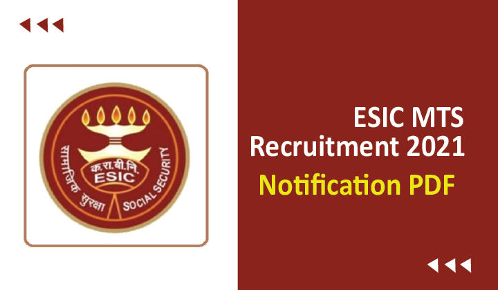 ESIC MTS Recruitment 2021 For 1947 Post, Notification PDF_40.1