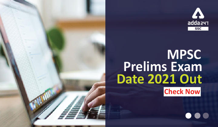 MPSC Prelims Exam Date 2021 Out: Check Now_40.1