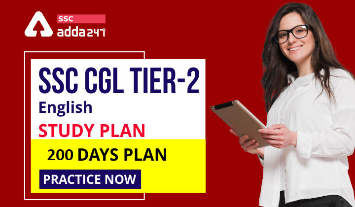 SSC CGL Tier 2 Study Plan For English Language Section: 200 Days Plan_40.1