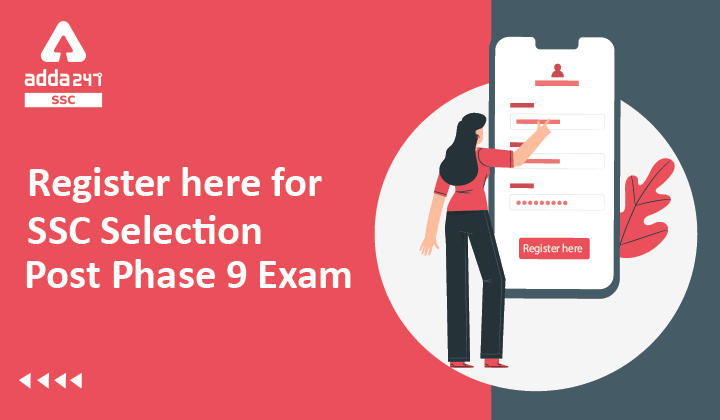 Register here for SSC Selection Post Phase 9 Exam Analysis_40.1