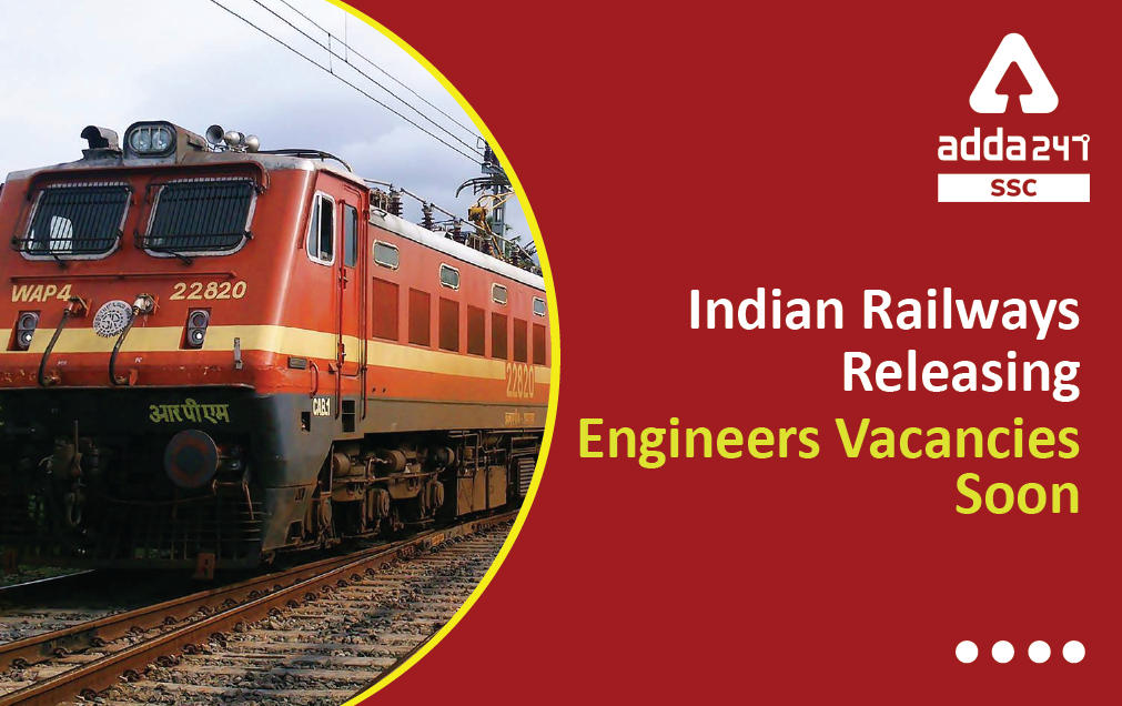 Indian Railways Releasing Engineers Vacancies Soon_40.1