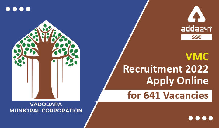 VMC Recruitment 2022, Apply Online for 641 Vacancies_40.1