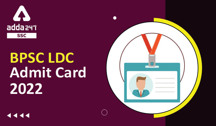 BPSC LDC Admit Card 2022, Mains Exam Date Out_40.1