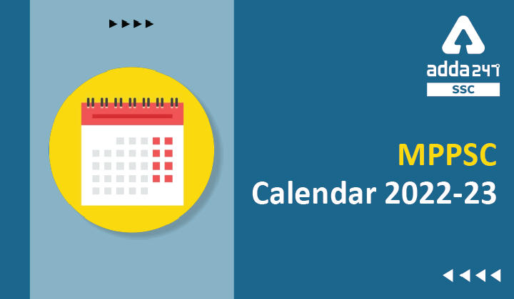 MPPSC Calendar 2022-23 Out for Madhya Pradesh Region_40.1