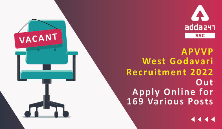 APVVP West Godavari Recruitment 2022 Out, Apply Online for 169 Various Posts_40.1