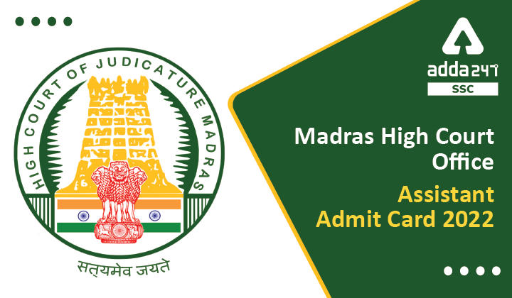 Madras High Court Office Assistant Admit Card 2022 Out, Download Now_40.1