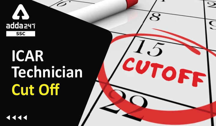 ICAR Technician Cut Off: Check ICAR Technician Previous Year Cut Off_40.1