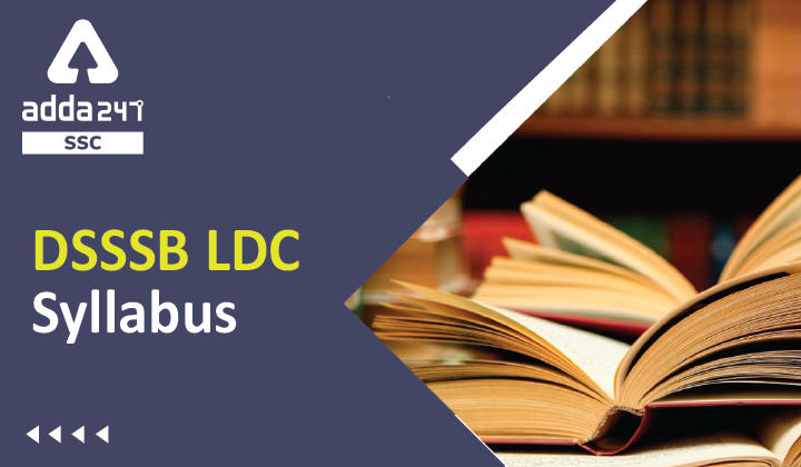 DSSSB LDC Syllabus 2021-22: Exam Pattern_40.1