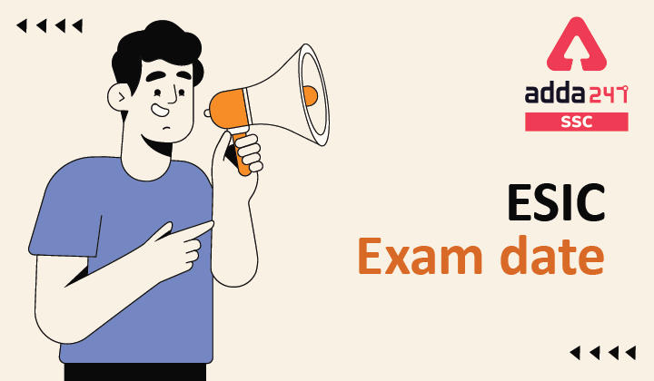 ESIC Exam Date 2022 Out: Check ESIC Exam Schedule Now_40.1