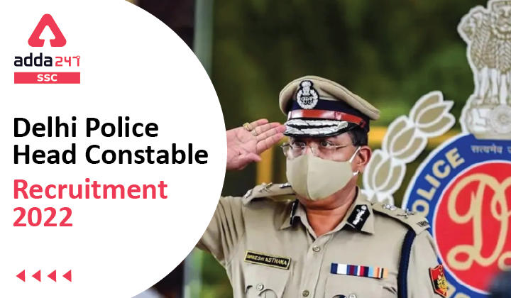 Delhi Police Head Constable Recruitment 2022, Apply Online_40.1